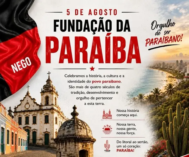 Paraíba celebra 5 de Agosto com orgulho de sua história e cultura